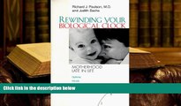 BEST PDF  Rewinding Your Biological Clock: Motherhood Late in Life TRIAL EBOOK