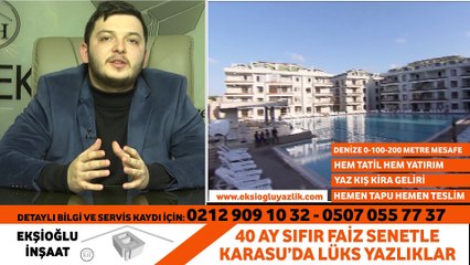 EKŞİOĞLU İNŞAAT KARASU YAZLIKLAR