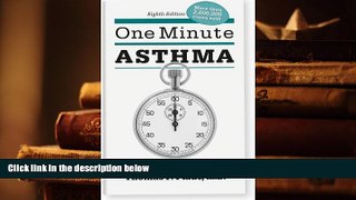 BEST PDF  One Minute Asthma: What You Need to Know BOOK ONLINE