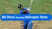 Amazing HELICOPTER SHOTS Of Mr Dhoni