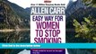 Download [PDF]  Allen Carr s Easy Way for Women to Stop Smoking Trial Ebook