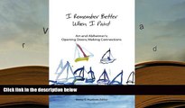 PDF [FREE] DOWNLOAD  I Remember Better When I Paint: Art and Alzheimer s: Opening Doors, Making