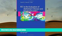 BEST PDF  PET in the Evaluation of Alzheimer s Disease and Related Disorders BOOK ONLINE