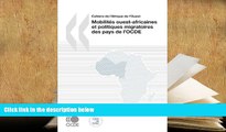 BEST PDF  Cahiers de l Afrique de l Ouest Mobilités ouest-africaines et politiques migratoires