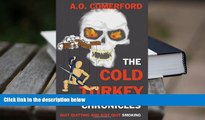 Audiobook  The Cold Turkey Chronicles: Quit Quitting and Just Quit Smoking For Kindle
