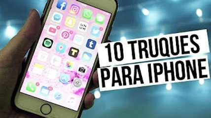 TRUQUES PARA O IPHONE!