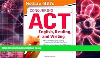 PDF [DOWNLOAD] McGraw-Hill s Conquering ACT English, Reading, and Writing Steven Dulan [DOWNLOAD]