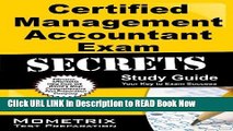 Download [PDF] Certified Management Accountant Exam Secrets Study Guide: CMA Test Review for the