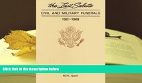 PDF [FREE] DOWNLOAD  The Last Salute: Civil and Military Funerals, 1921-1969 [DOWNLOAD] ONLINE