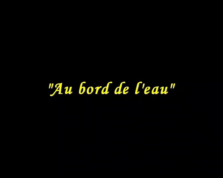 Au bord de l'eau