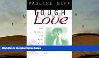PDF  Tough Love: How Parents Can Deal with Drug Abuse Pre Order