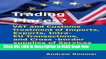 Get the Book Trading Places?: VAT and Customs Treatment of Imports, Exports, Intra-EU