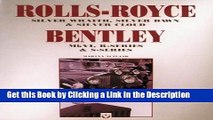 Download Book [PDF] Rolls-Royce Bentley: Silver Wraith, Silver Dawn   Silver Cloud : Mk Vi,