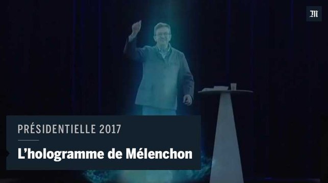 L'apparition de Jean-Luc Mélenchon en hologramme