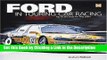 Read Ebook [PDF] Ford in Touring Car Racing: Top of the class for fifty years Epub Full