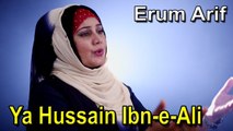 Erum Arif - Ya Hussain Ibn-e-Ali
