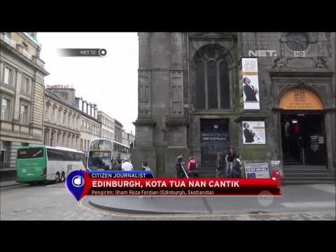 Keindahan Edinburgh, Skotlandia Kota Tua Nan Cantik - NET12