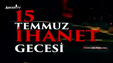 15 Temmuz İhanet Gecesi Belgeseli