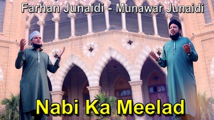 Farhan Junaidi Ft. Munawar Raza Junaidi - Nabi Ka Meelad