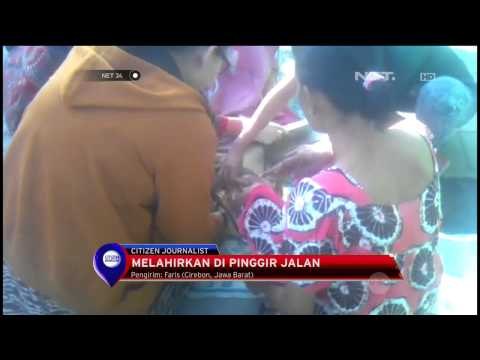Seorang Ibu Melahirkan Di Pinggir Jalan di Cirebon - NET24