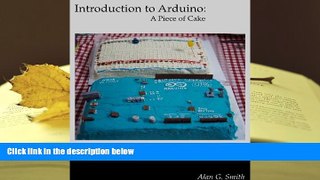 Best PDF  Introduction to Arduino: A piece of cake Read Online