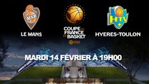 LIVE - Coupe de France - 1/4 de finale | Le Mans (Pro A) - Hyères-toulon (Pro A)