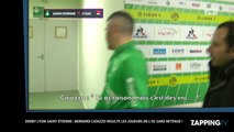 ASSE - OL : Bernard Caïazzo insulte les joueurs lyonnais dans les vestiaires (Vidéo)