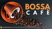 Bossa Nova - Bossa Cafè