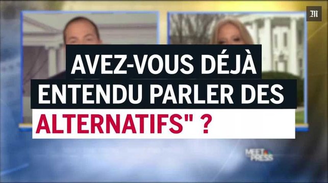Les cinq faits alternatifs de l'administration Trump