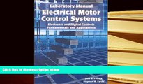 Best PDF  Laboratory Manual for Electrical Motor Control Systems: Electronic and Digital Controls