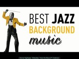 Best Jazz Background Music - Ambient cocktail Lounge