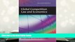 PDF [DOWNLOAD] Global Competition Law and Economics: Second Edition READ ONLINE