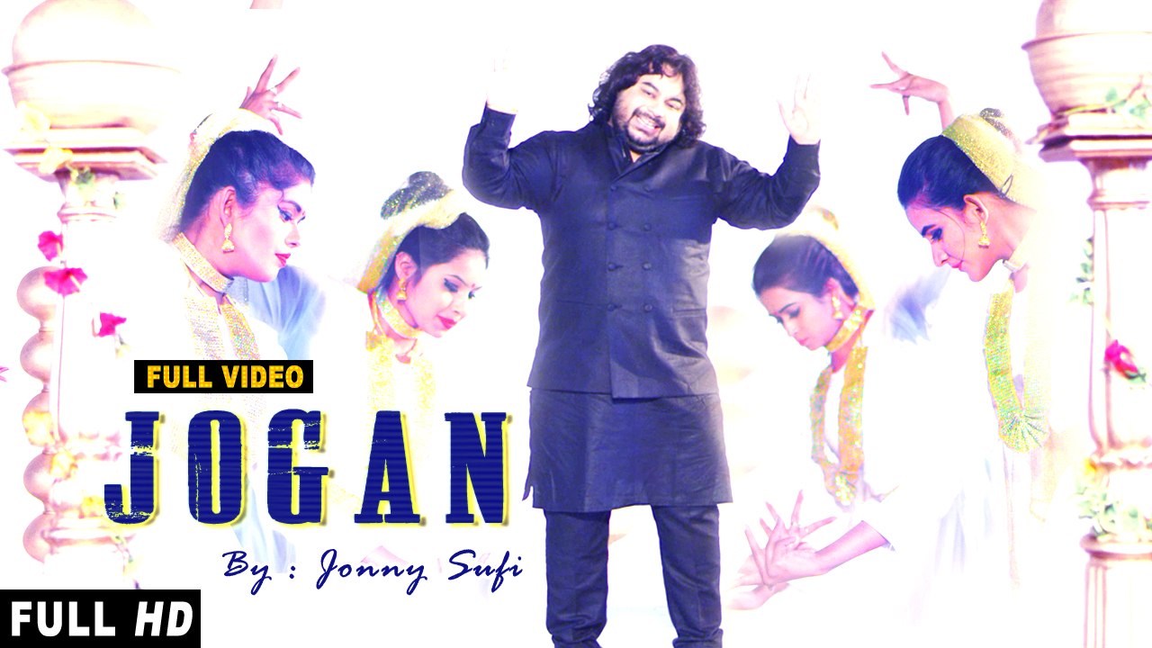 Jogan | Full Video | Jonny Sufi | Latest Punjabi Song 2017 | Punjabi Sufiana