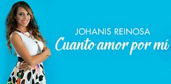 Johanis Reinosa - Cuanto Amor Por Mí - Música Cristiana