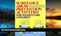 PDF [FREE] DOWNLOAD  Substance Abuse Prevention Activities for Elementary Children Timothy A.