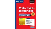 [E.B.O.O.K] Collectivités territoriales - Cours et QCM - L'essentiel en 54 fiches - Catégories B et C - Concours 2016-20