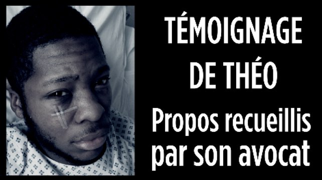 Aulnay-sous-Bois : le témoignage poignant de Théo