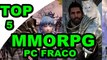 Top 5 Melhores MMORPG Leves Para pc Fraco