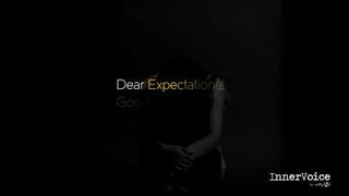 Dear Expectations | Just Leave | InnerVoice | WittyFeed