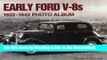 Download Book [PDF] Early Ford V-8s, 1932-1942 Photo Album Download Full