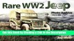 Download Book [PDF] Rare WW2 Jeep Photo Archive, 1940-1945 Epub Full