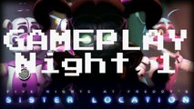 FNAF sister location: Noite tutorial - Night 1 | BicarbonatoGames