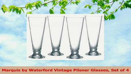 Marquis by Waterford Vintage Pilsner Glasses Set of 4 8cd148fd