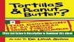 EPUB Tortillas   Peanut Butter: True Confessions of an American Mom Turned Mexican Smuggler (Print