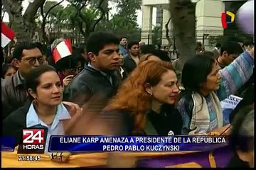 Eliane Karp amenaza a presidente Pedro Pablo Kuczynski