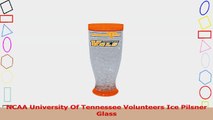 NCAA University Of Tennessee Volunteers Ice Pilsner Glass 1347039a