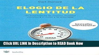 PDF Elogio De La Lentitud/the Praise of Moving Slow (Spanish Edition) FULL eBook