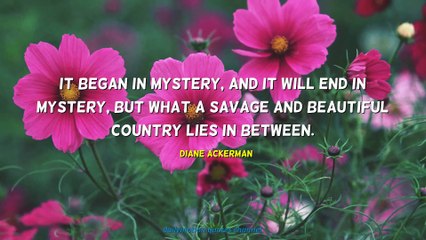 Diane Ackerman Quotes #2
