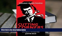 Download Cutting Corners: A Complete College Handbook For Getting A s The Easy Way Pre Order