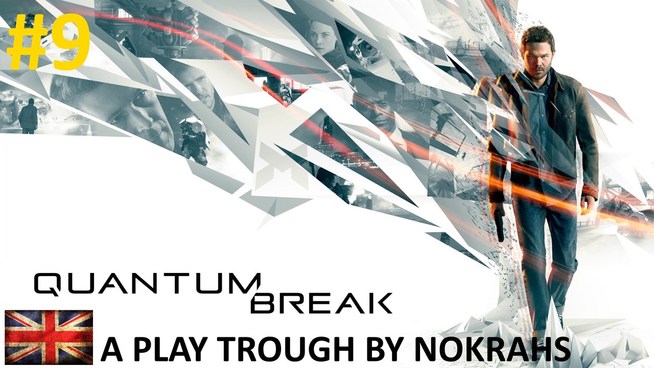 "Quantum Break" "PC" - "PlayTrough" (9)